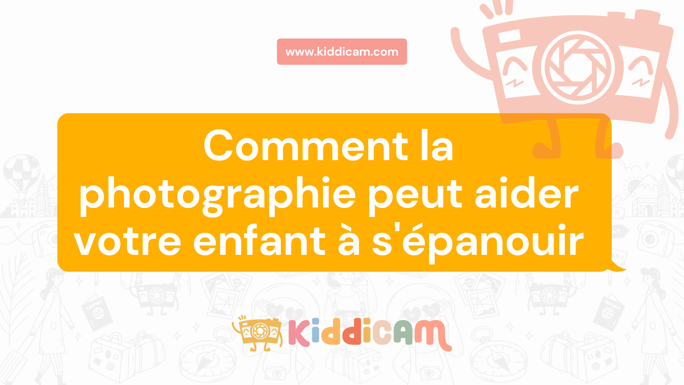 Comment la photographie peut aider votre enfant à s'épanouir