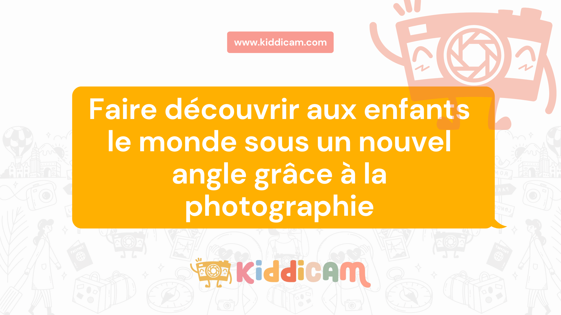 Faire découvrir aux enfants le monde sous un nouvel angle grâce à la photographie