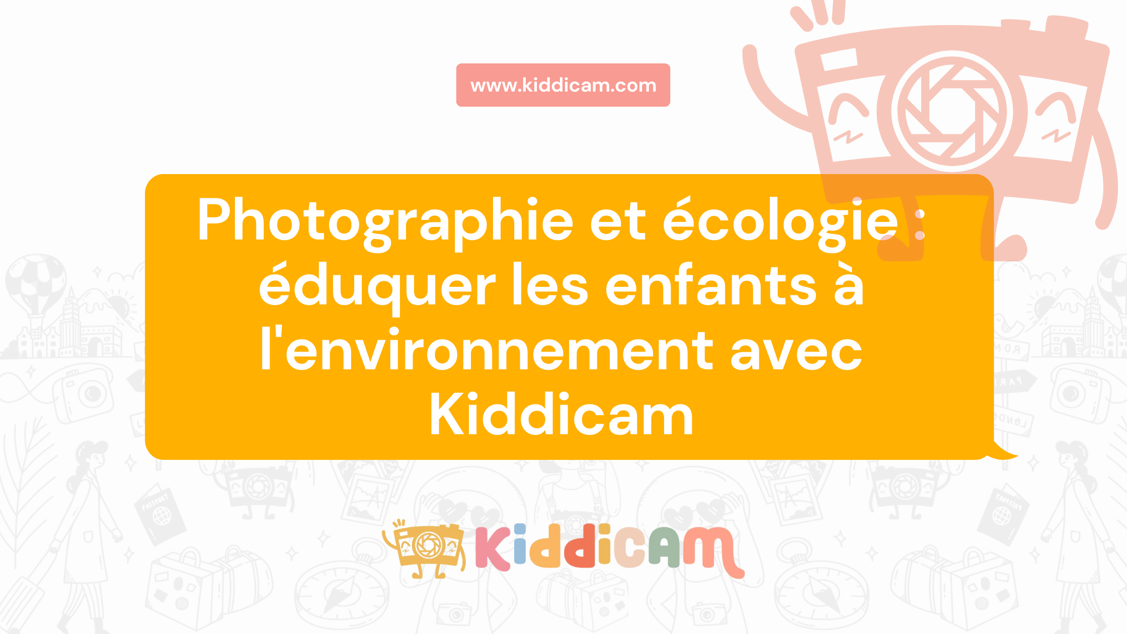 Photographie et écologie : éduquer les enfants à l'environnement avec Kiddicam