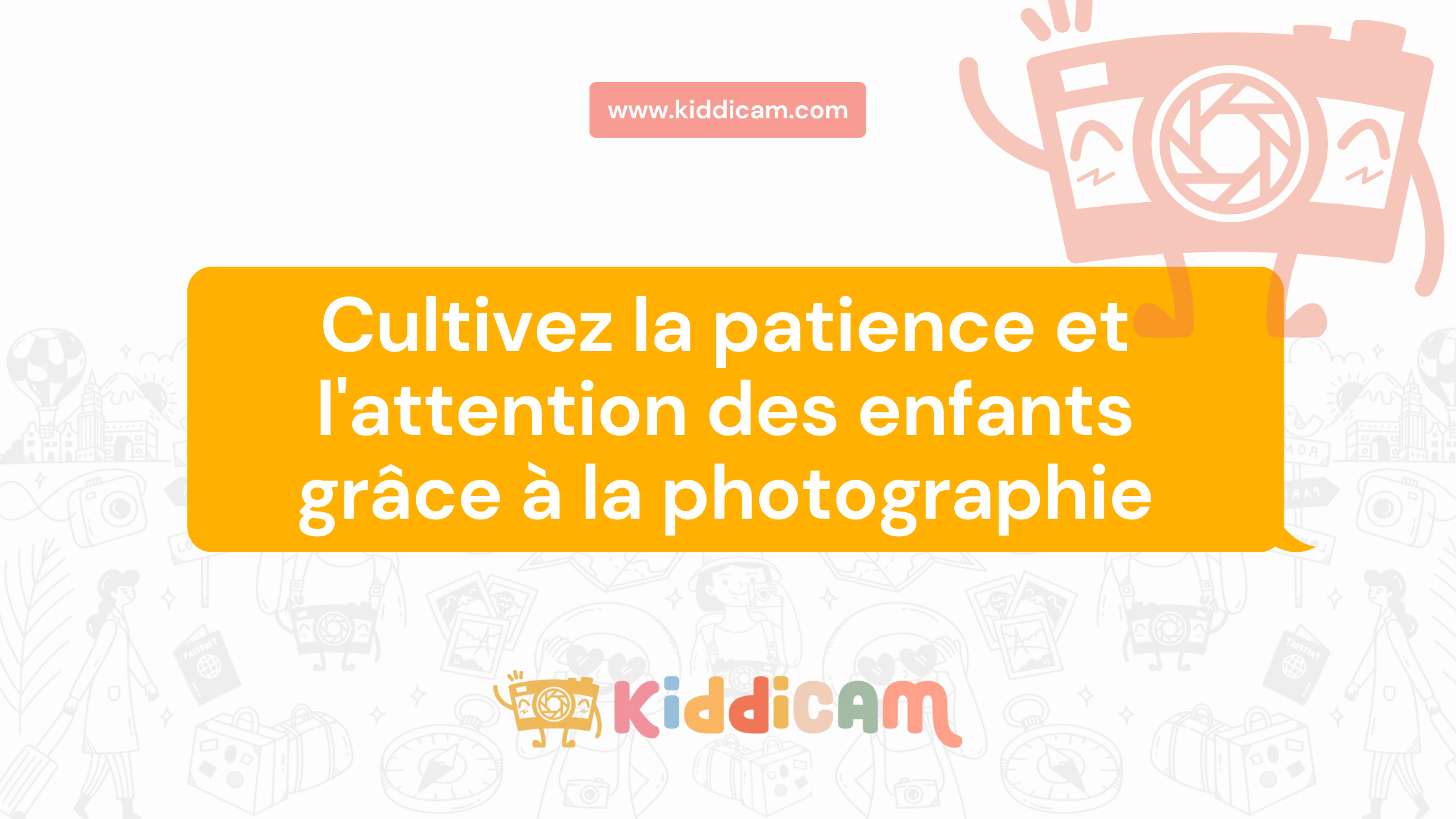 Cultivez la patience et l'attention des enfants grâce à la photographie