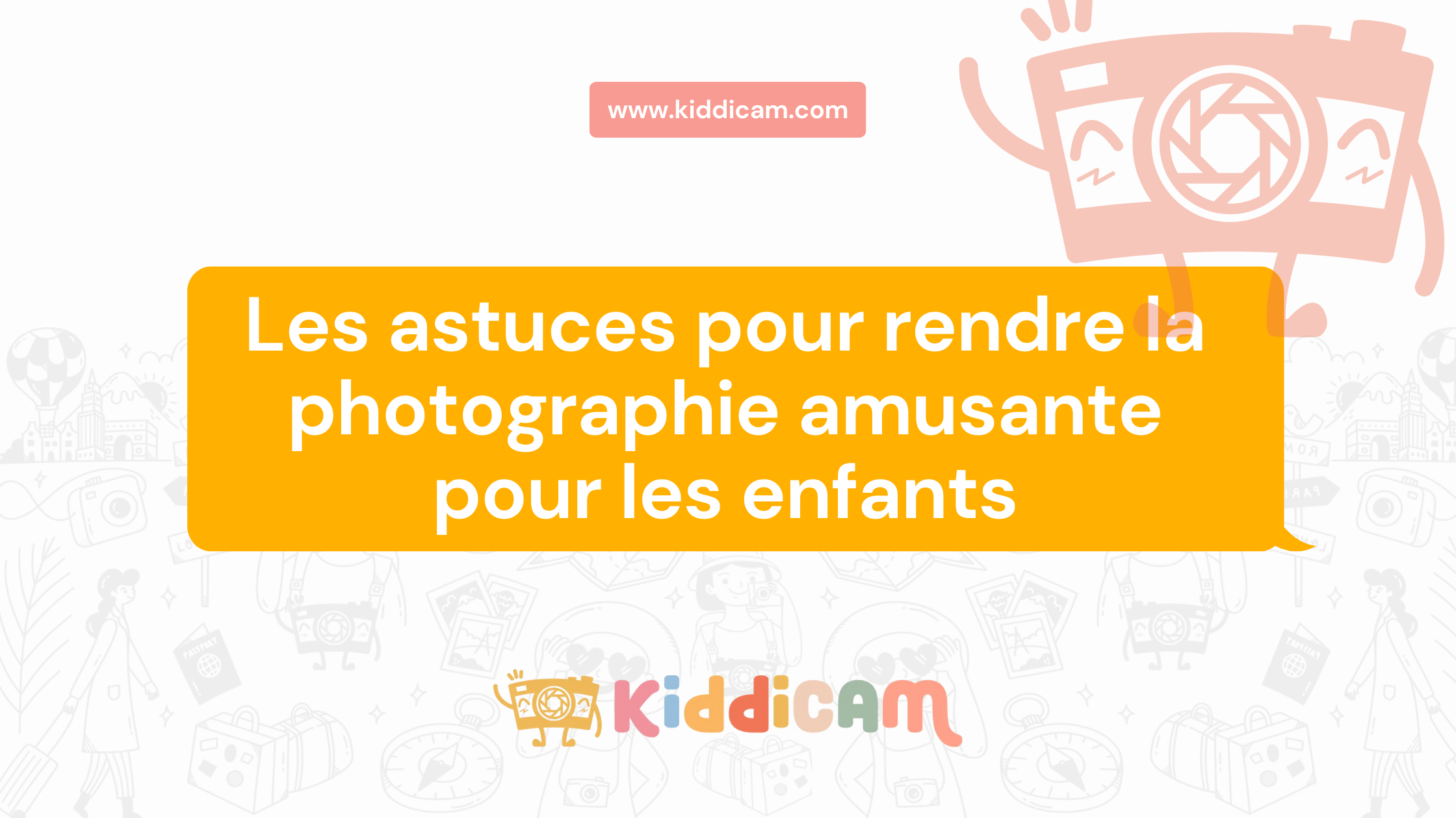 Les astuces pour rendre la photographie amusante pour les enfants