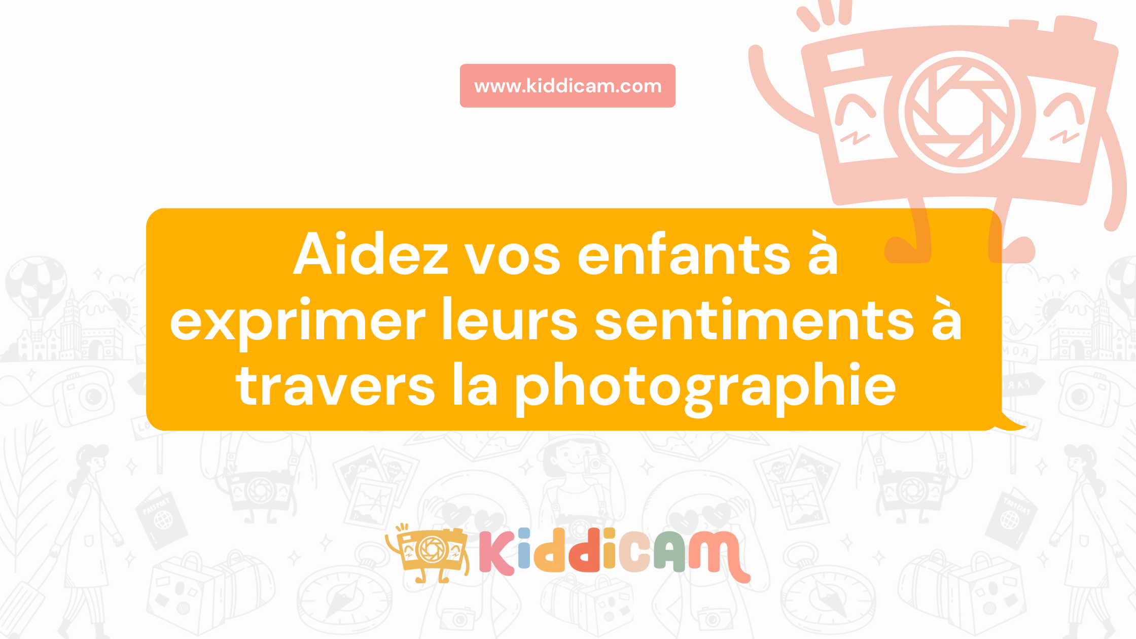 Aidez vos enfants à exprimer leurs sentiments à travers la photographie
