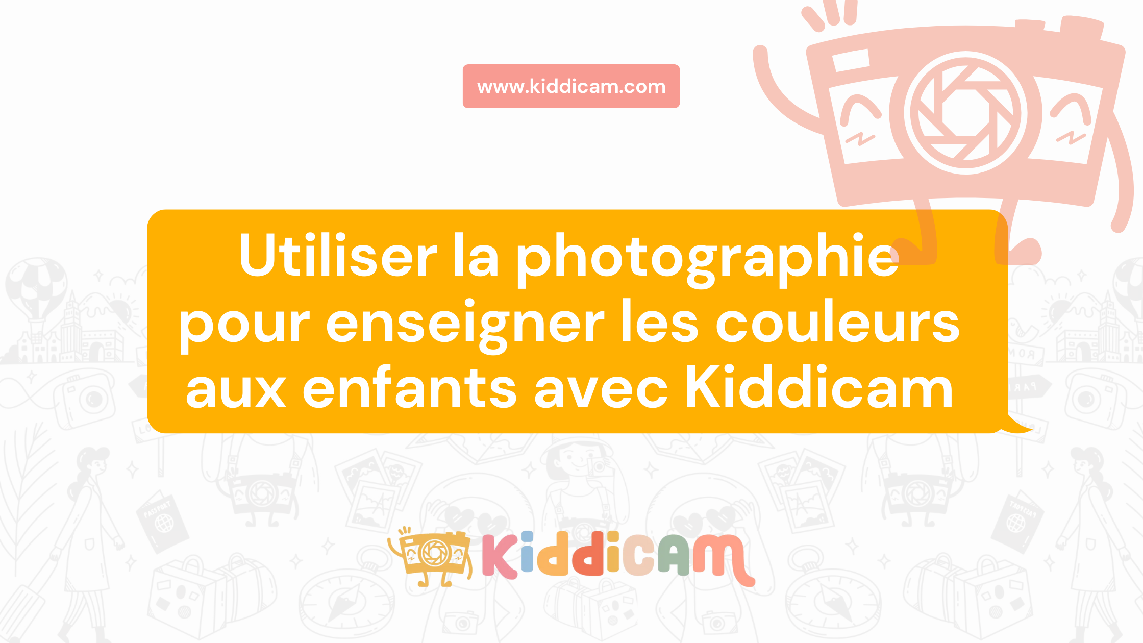 Utiliser la photographie pour enseigner les couleurs aux enfants avec Kiddicam