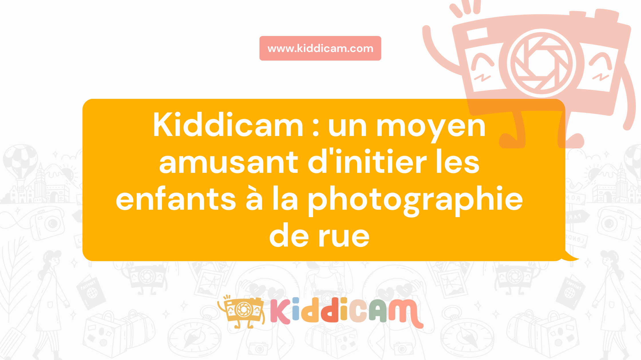 Kiddicam : un moyen amusant d'initier les enfants à la photographie de rue